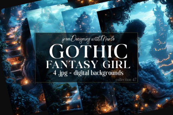 Fantasy Gothic Girl Backgrounds, C47: Your Dark Creative Toolkit